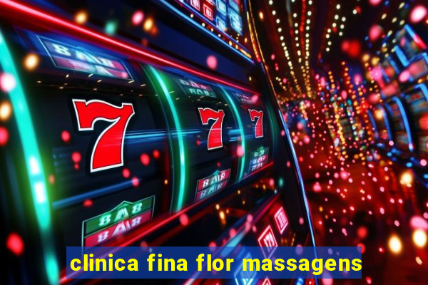 clinica fina flor massagens